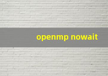 openmp nowait